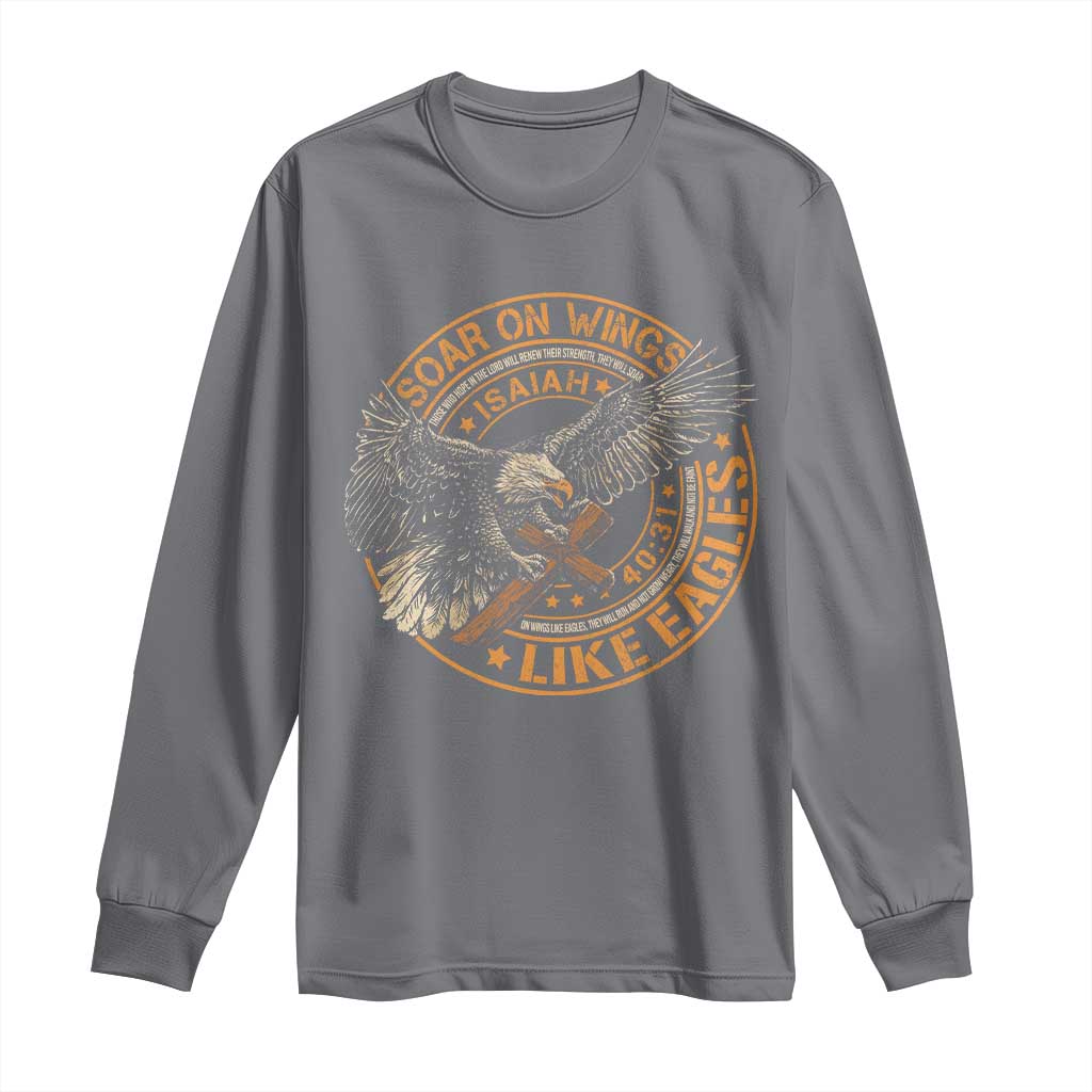 Soar On Wings Like Eagles Christian Long Sleeve Shirt Isaiah 40 31 Bible Verse