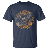 Soar On Wings Like Eagles Christian T Shirt Isaiah 40 31 Bible Verse