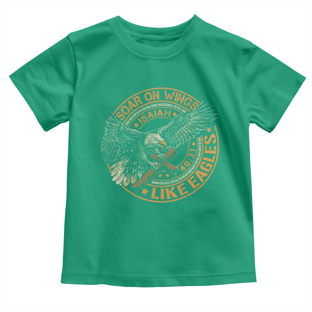 Soar On Wings Like Eagles Christian Toddler T Shirt Isaiah 40 31 Bible Verse