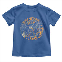Soar On Wings Like Eagles Christian Toddler T Shirt Isaiah 40 31 Bible Verse