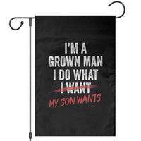 Boy Dad Garden Flag I Am A Grown Man I Do What My Son Wants Fathers Day