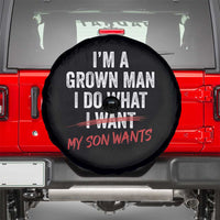 Boy Dad Spare Tire Cover I Am A Grown Man I Do What My Son Wants Fathers Day