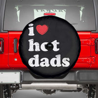 I Love Hot Dads Spare Tire Cover Funny Fathers Day