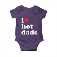 I Love Hot Dads Baby Onesie Funny Fathers Day