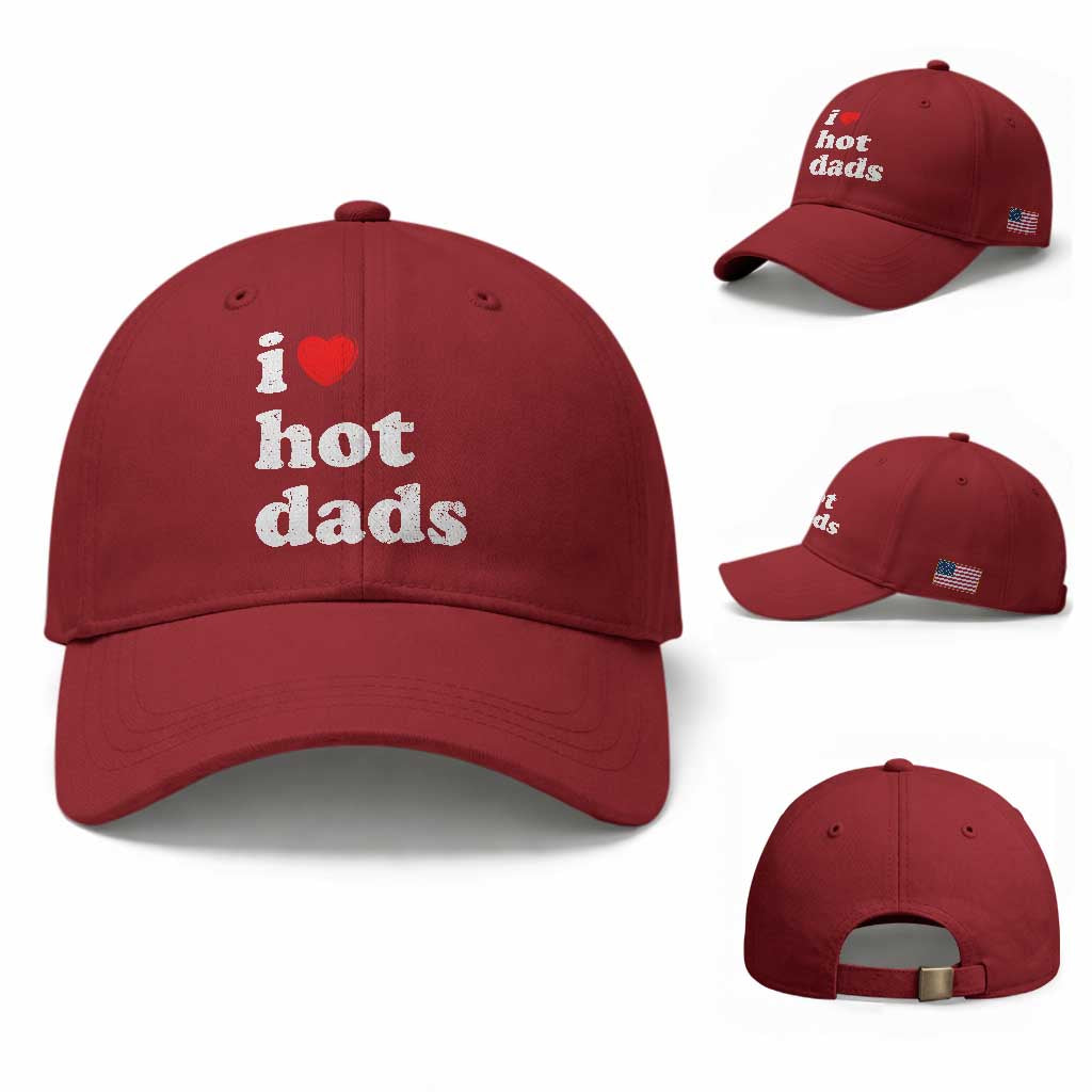 I Love Hot Dads Baseball Cap Funny Fathers Day