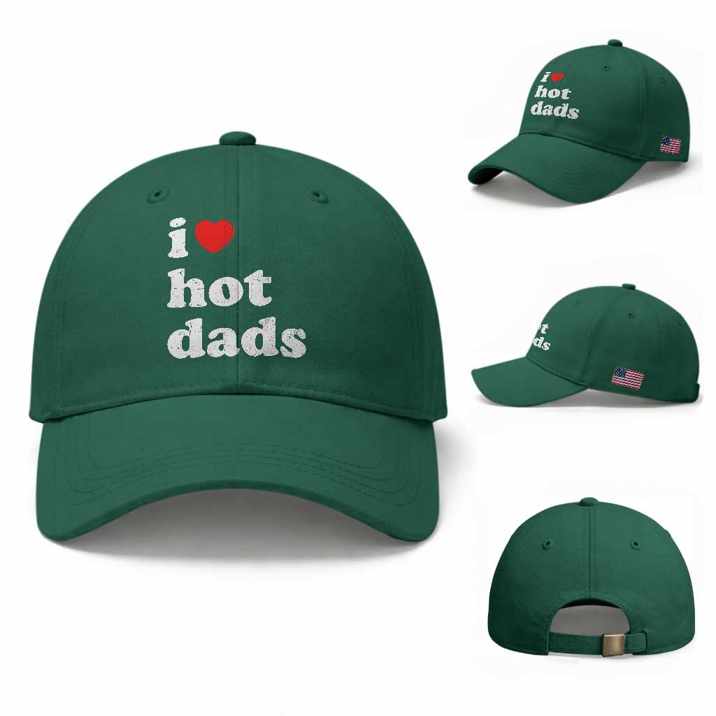 I Love Hot Dads Baseball Cap Funny Fathers Day