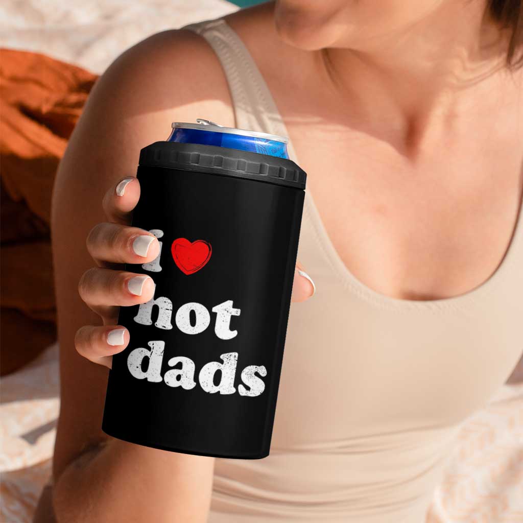I Love Hot Dads 4 in 1 Can Cooler Tumbler Funny Fathers Day