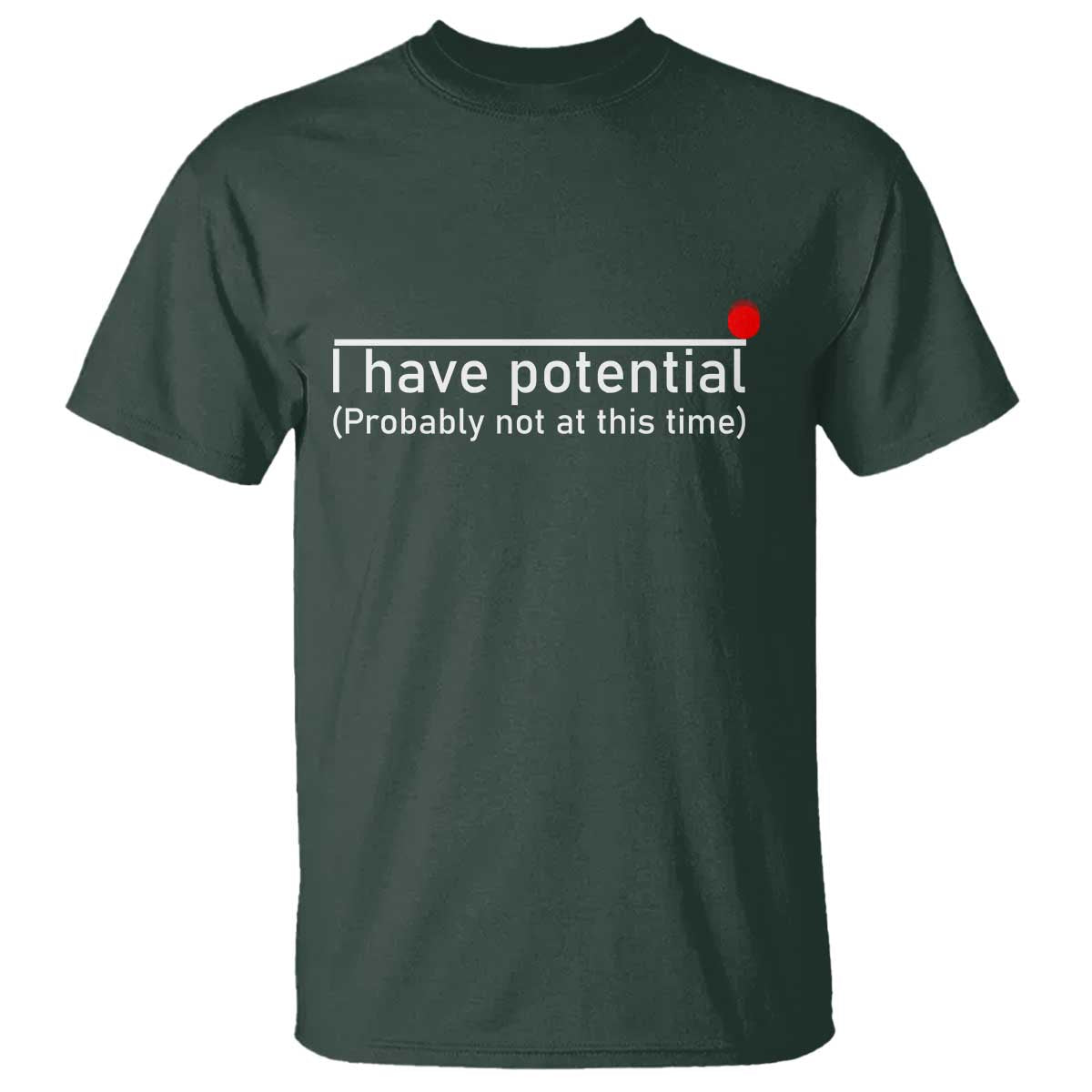 Funny Physics T Shirt I Have Potential Probably Not At This Time Nerd - Wonder Print Shop
