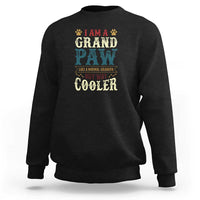 I Am A Grandpaw Like A Normal Grandpa But Way Cooler Sweatshirt Father's Day Pet Owner - Wonder Print Shop