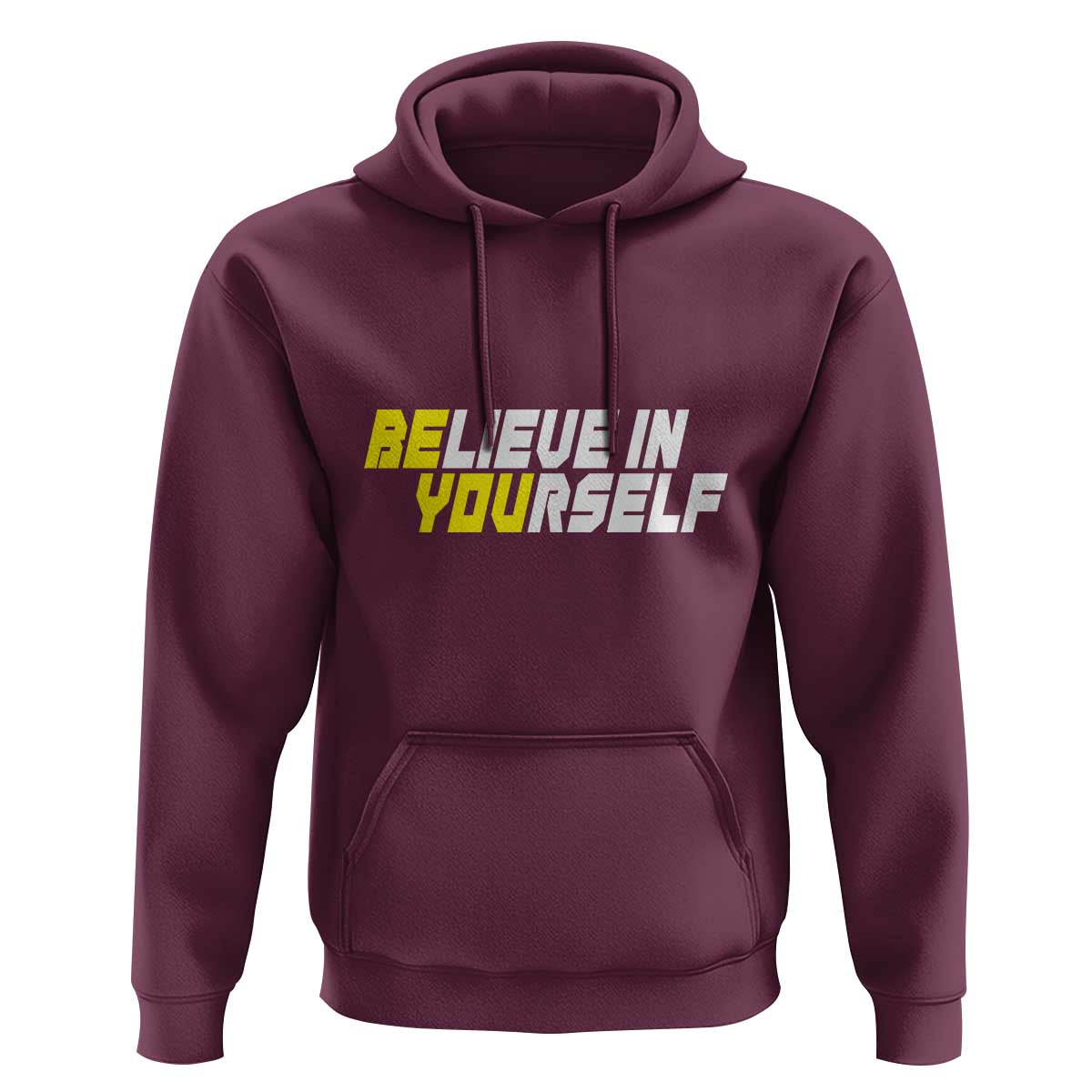 Motivational Quote Hoodie Believe In Yourself Positive Inspiration - Wonder Print Shop