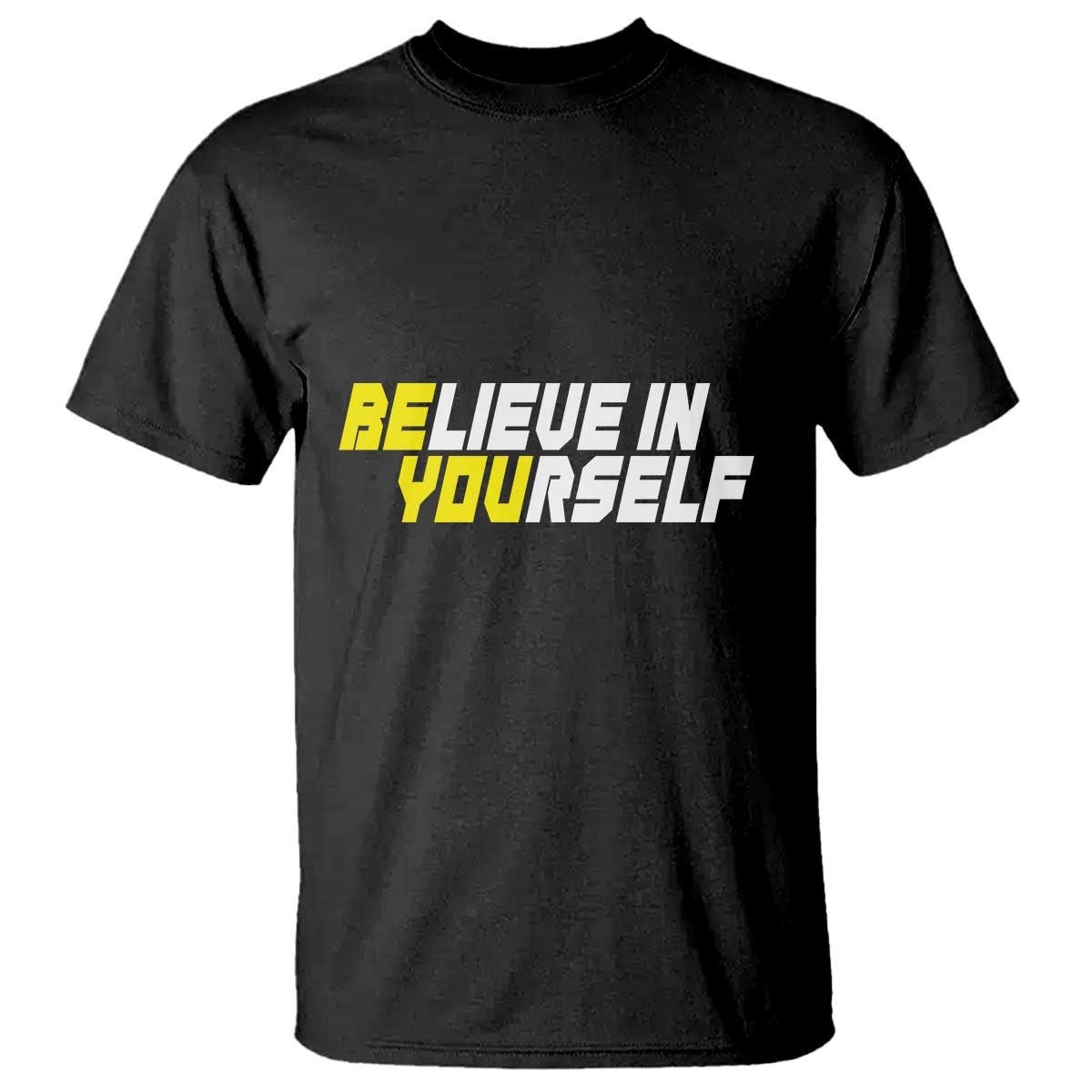 Motivational Quote T Shirt Believe In Yourself Positive Inspiration - Wonder Print Shop