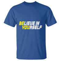 Motivational Quote T Shirt Believe In Yourself Positive Inspiration - Wonder Print Shop