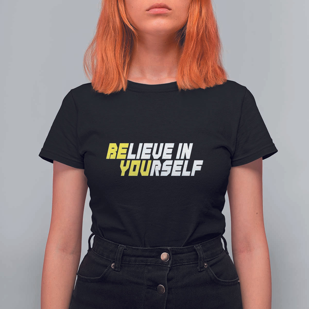 Motivational Quote T Shirt For Women Believe In Yourself Positive Inspiration - Wonder Print Shop