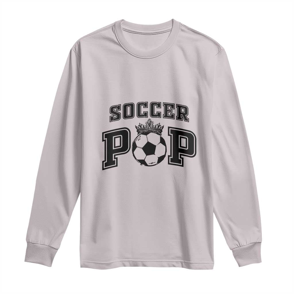 Soccer Pop Long Sleeve Shirt Football Family Matching Team Player Father's Day - Wonder Print Shop