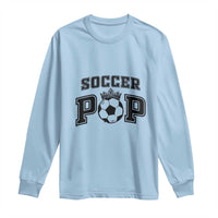 Soccer Pop Long Sleeve Shirt Football Family Matching Team Player Father's Day - Wonder Print Shop