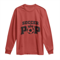 Soccer Pop Long Sleeve Shirt Football Family Matching Team Player Father's Day - Wonder Print Shop