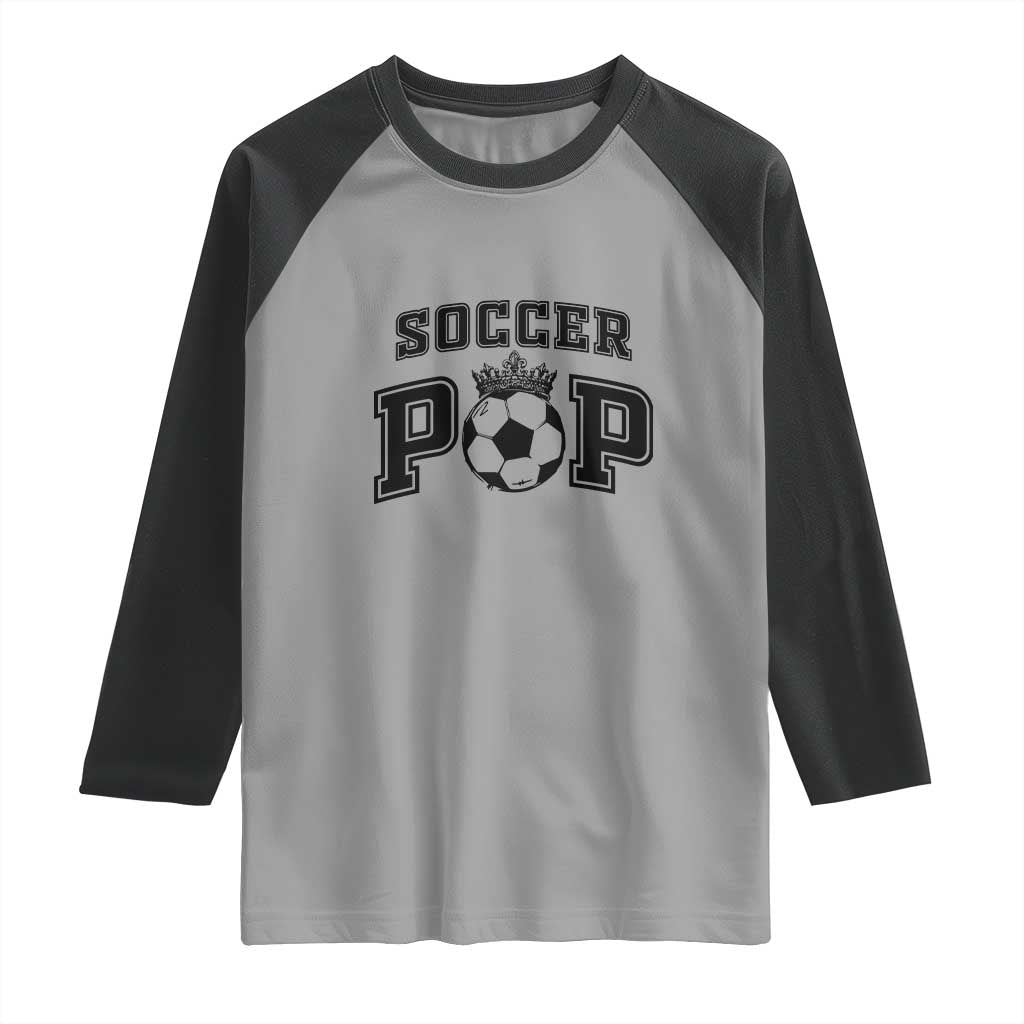 Soccer Pop Raglan Shirt Football Family Matching Team Player Father's Day - Wonder Print Shop