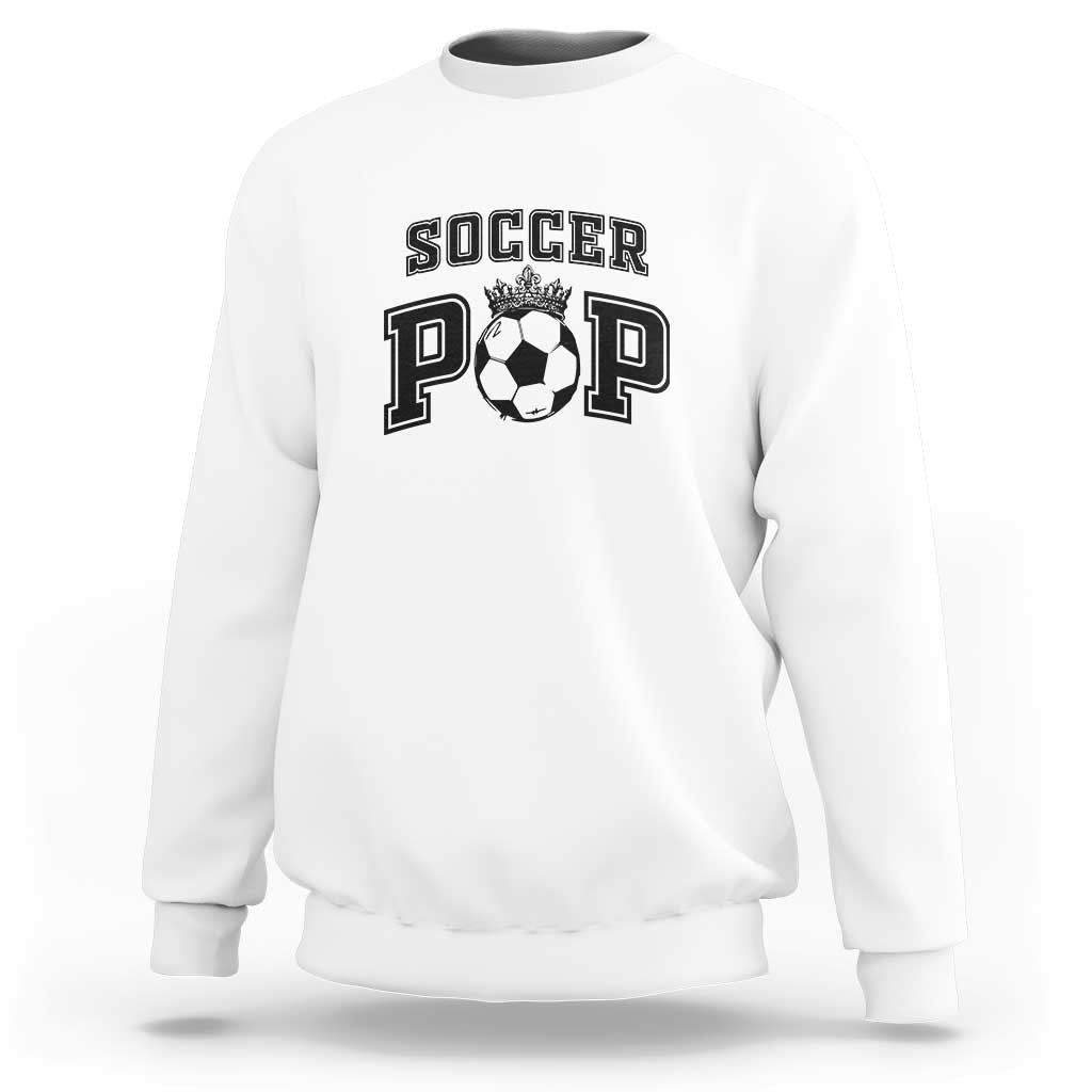 Soccer Pop Sweatshirt Football Family Matching Team Player Father's Day - Wonder Print Shop