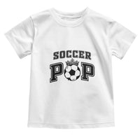 Soccer Pop Toddler T Shirt Football Family Matching Team Player Father's Day - Wonder Print Shop