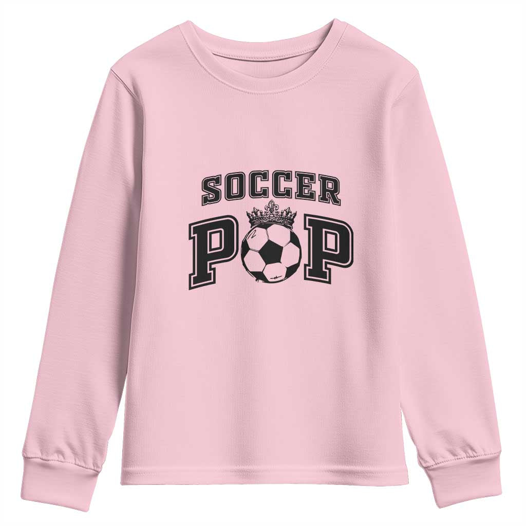 Soccer Pop Youth Sweatshirt Football Family Matching Team Player Father's Day - Wonder Print Shop