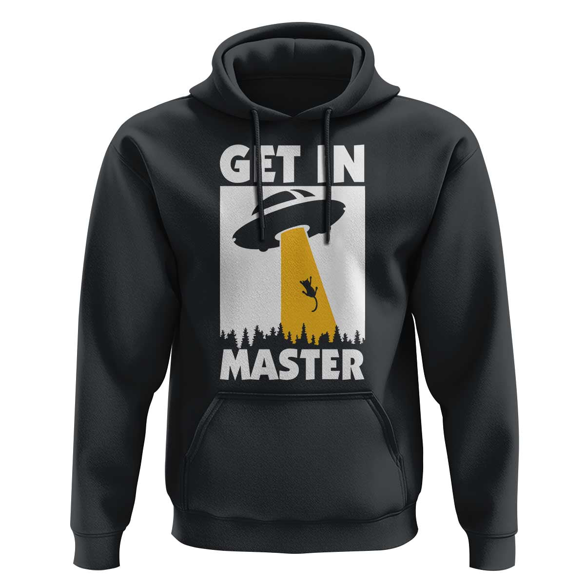 Funny Alien Cat Hoodie Get In Master Aliens Extraterrestrial - Wonder Print Shop
