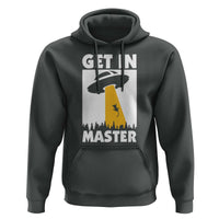 Funny Alien Cat Hoodie Get In Master Aliens Extraterrestrial - Wonder Print Shop