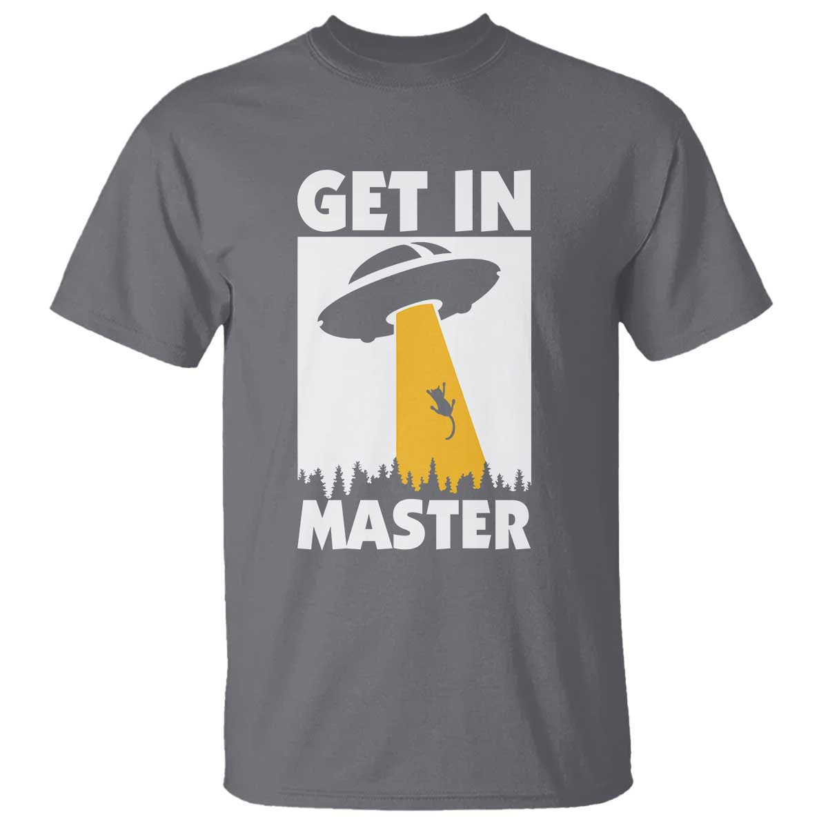 Funny Alien Cat T Shirt Get In Master Aliens Extraterrestrial - Wonder Print Shop