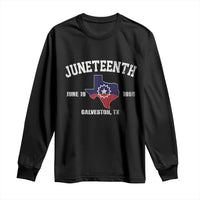 Juneteenth Galveston Texas Long Sleeve Shirt Juneteenth Flag African American History