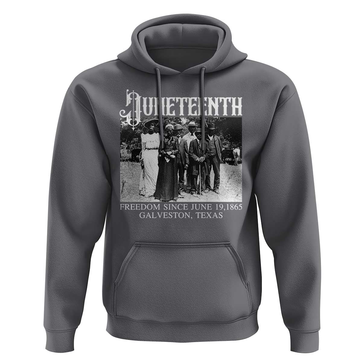 History Of Juneteenth Hoodie Freedom Since June 19 Galveston Texas