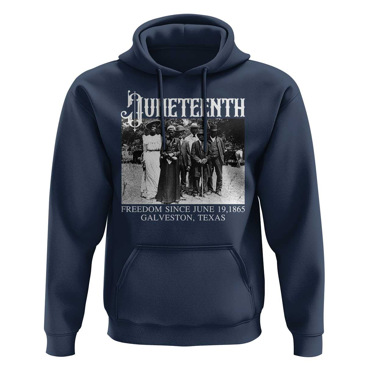 History Of Juneteenth Hoodie Freedom Since June 19 Galveston Texas