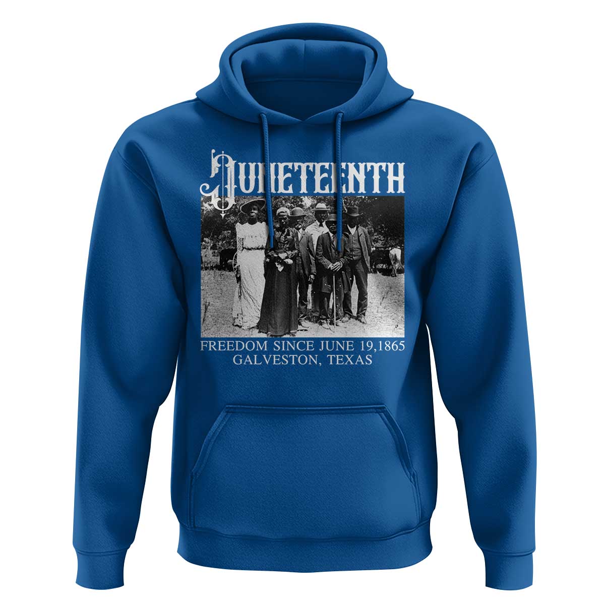 History Of Juneteenth Hoodie Freedom Since June 19 Galveston Texas