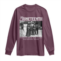 History Of Juneteenth Long Sleeve Shirt Freedom Since June 19 Galveston Texas