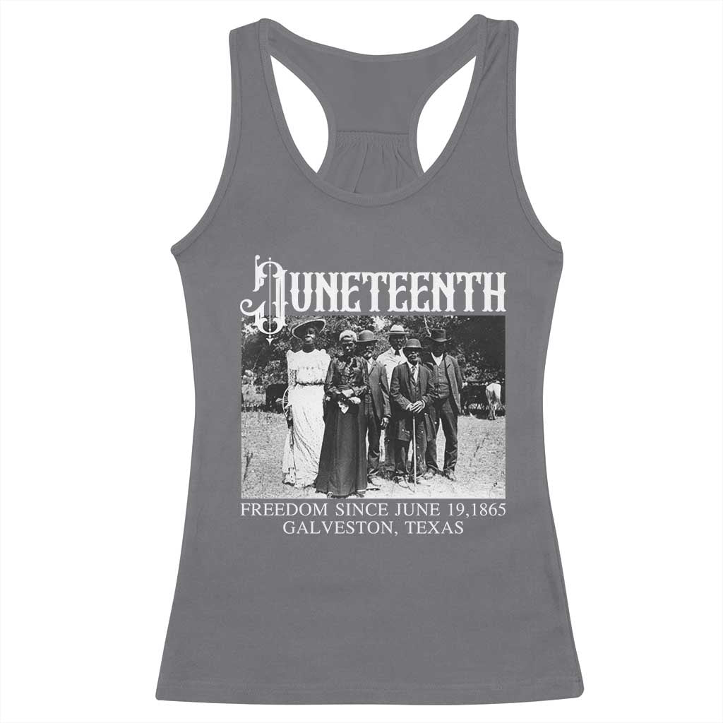History Of Juneteenth Racerback Tank Top Freedom Since June 19 Galveston Texas