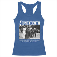 History Of Juneteenth Racerback Tank Top Freedom Since June 19 Galveston Texas