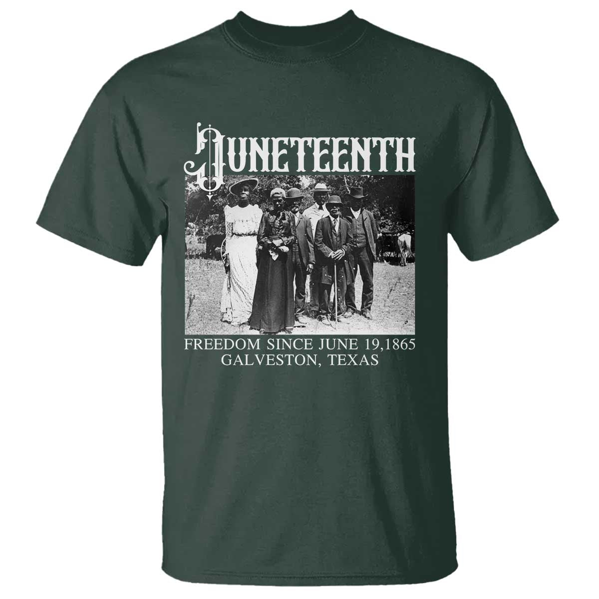History Of Juneteenth T Shirt Freedom Since June 19 Galveston Texas