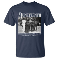 History Of Juneteenth T Shirt Freedom Since June 19 Galveston Texas