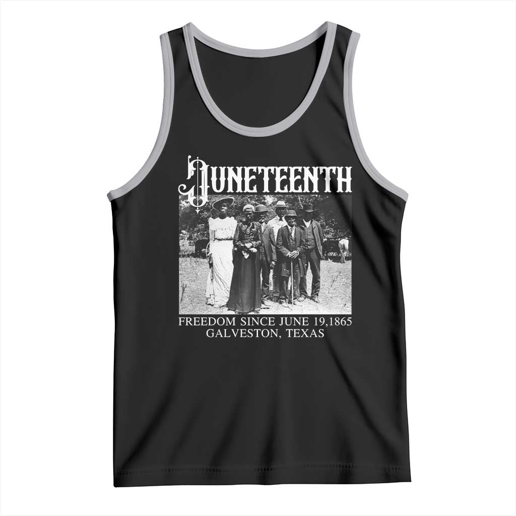 History Of Juneteenth Tank Top Freedom Since June 19 Galveston Texas