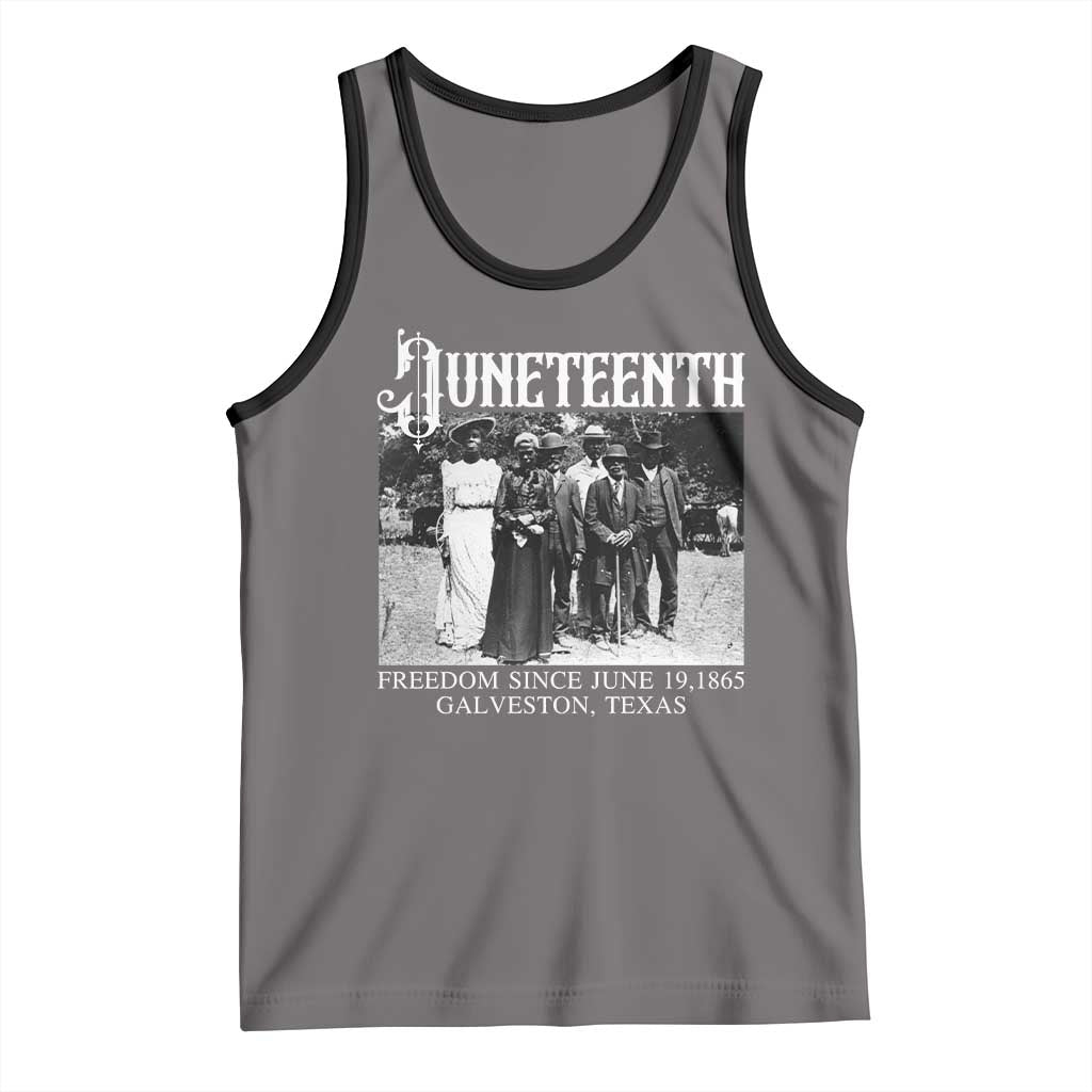 History Of Juneteenth Tank Top Freedom Since June 19 Galveston Texas