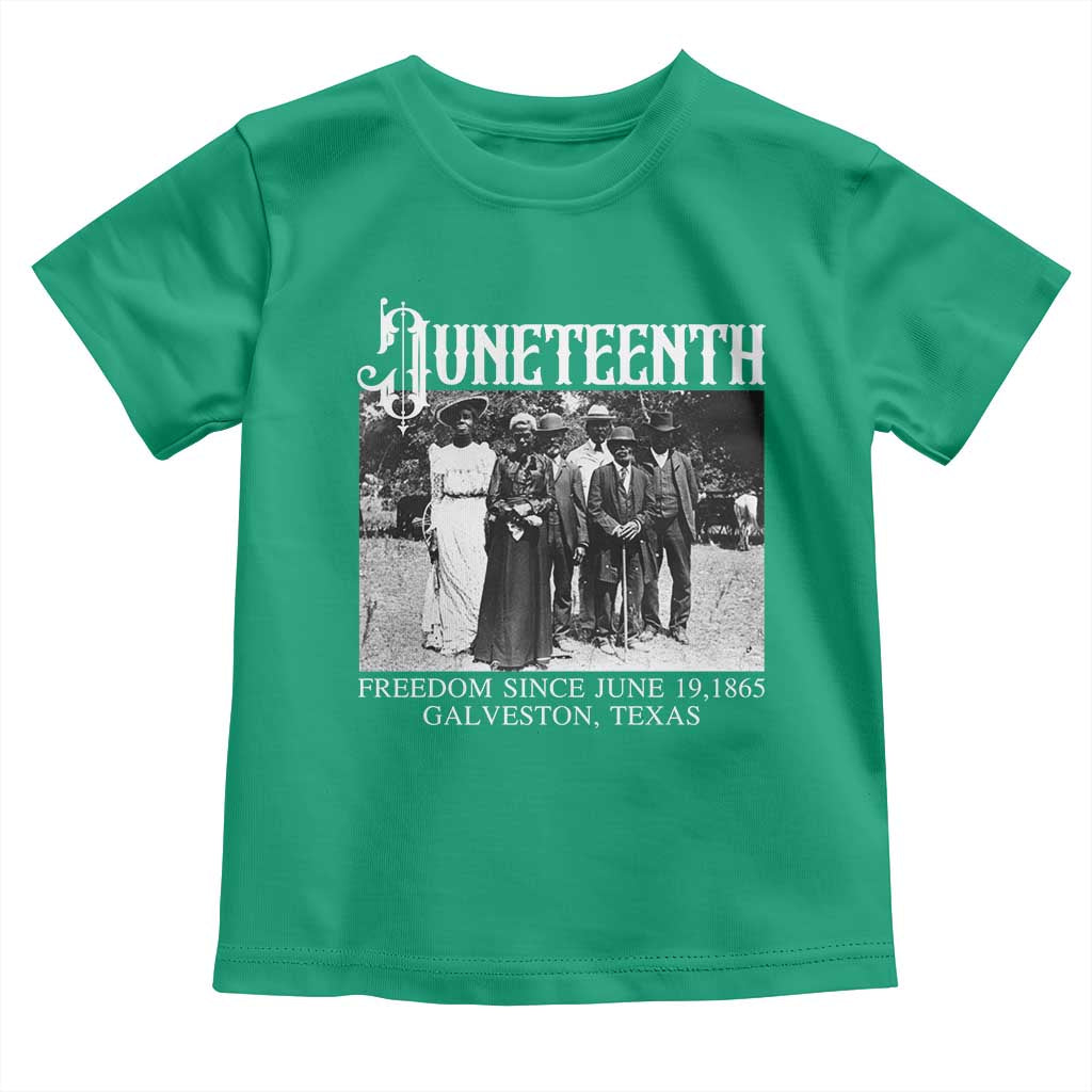 History Of Juneteenth Toddler T Shirt Freedom Since June 19 Galveston Texas
