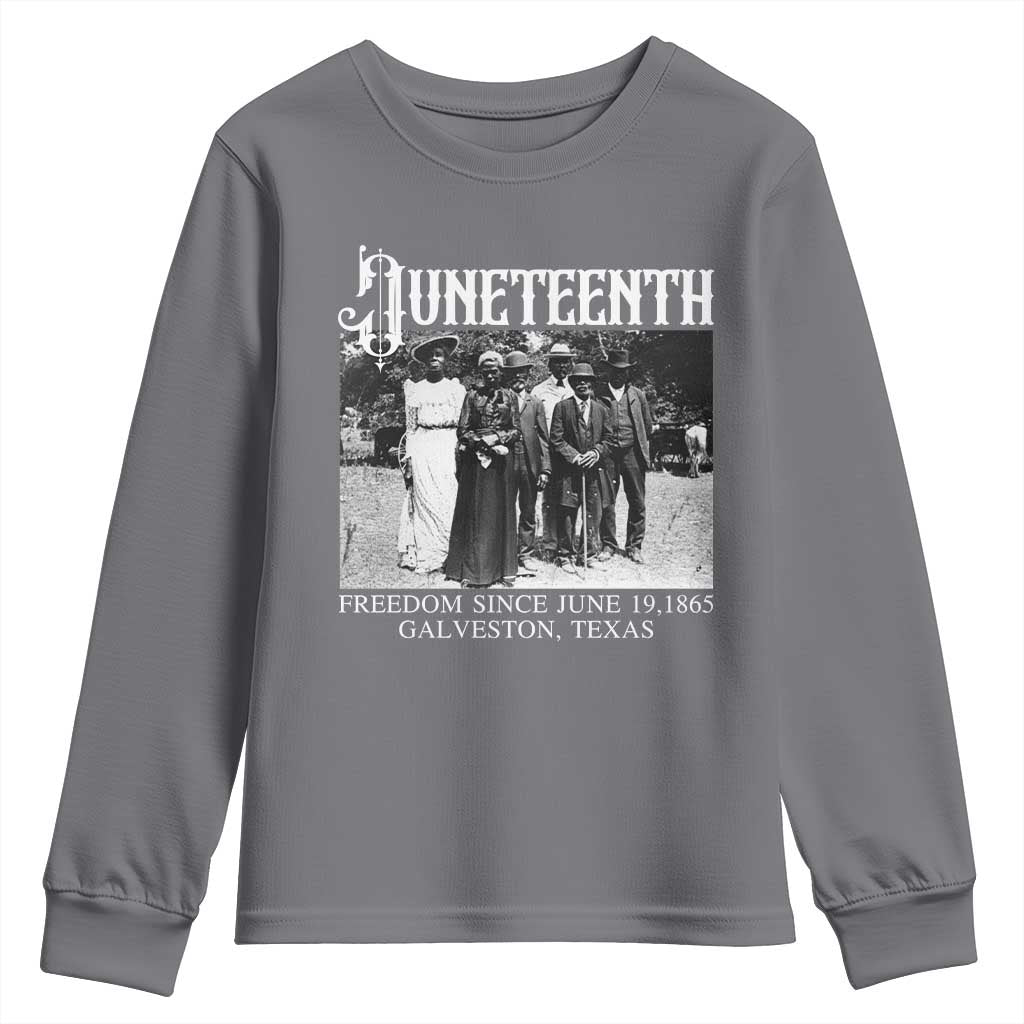 History Of Juneteenth Youth Sweatshirt Freedom Since June 19 Galveston Texas