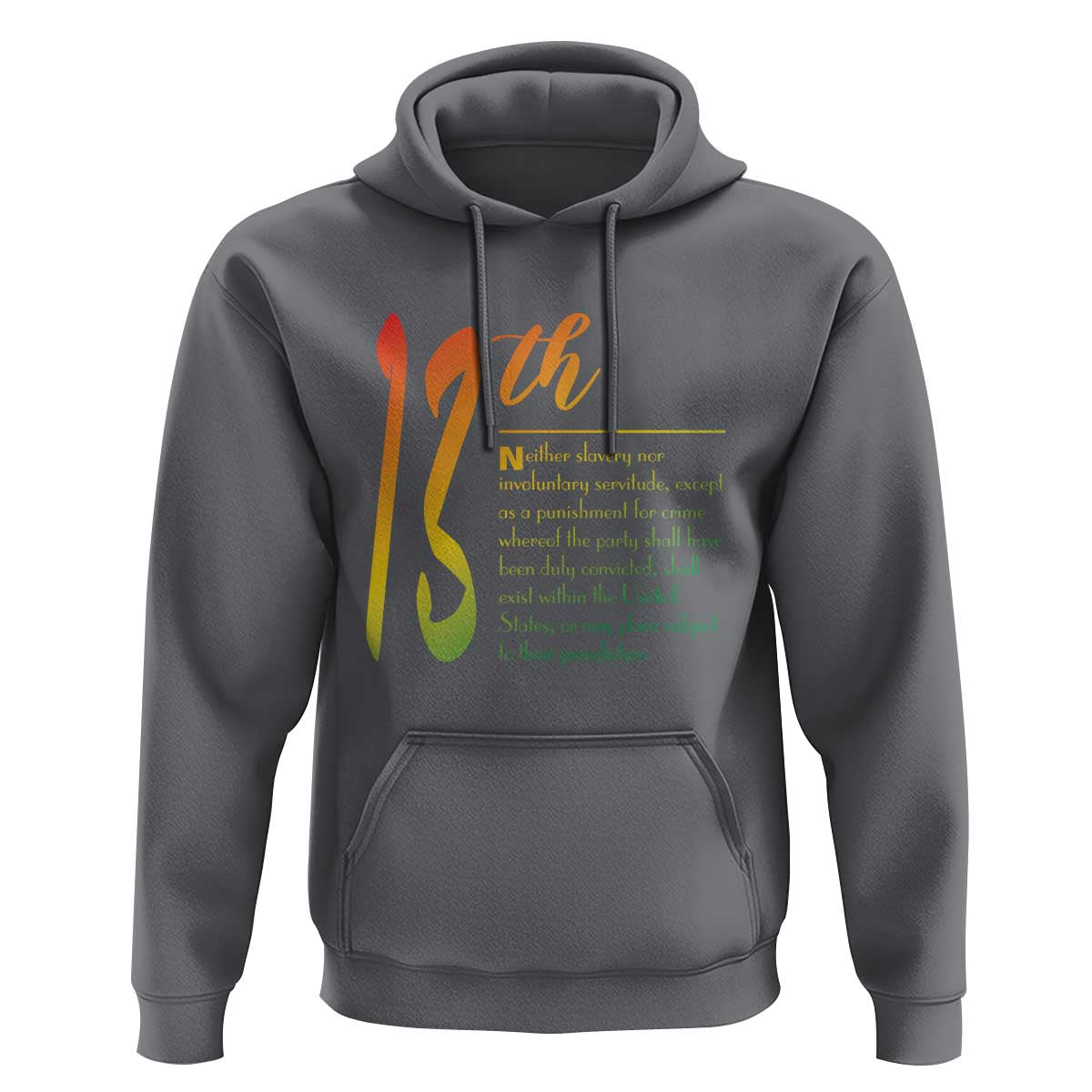 13th Amendment of U.S. Constitution Hoodie Juneteenth Black History