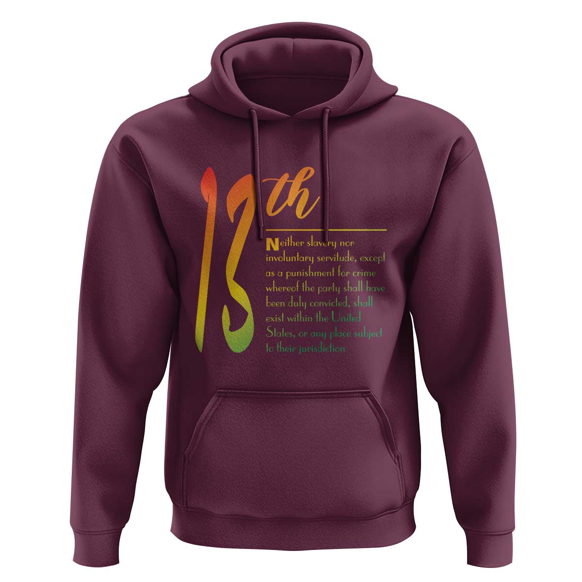 13th Amendment of U.S. Constitution Hoodie Juneteenth Black History