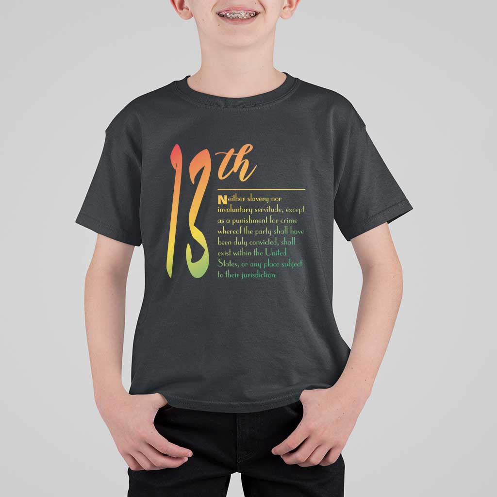 13th Amendment of U.S. Constitution T Shirt For Kid Juneteenth Black History