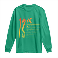 13th Amendment of U.S. Constitution Long Sleeve Shirt Juneteenth Black History