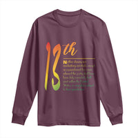 13th Amendment of U.S. Constitution Long Sleeve Shirt Juneteenth Black History