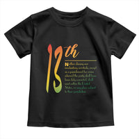 13th Amendment of U.S. Constitution Toddler T Shirt Juneteenth Black History
