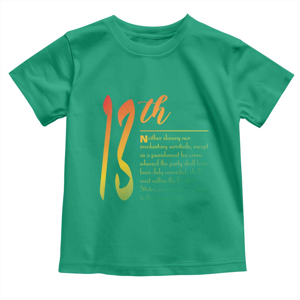 13th Amendment of U.S. Constitution Toddler T Shirt Juneteenth Black History