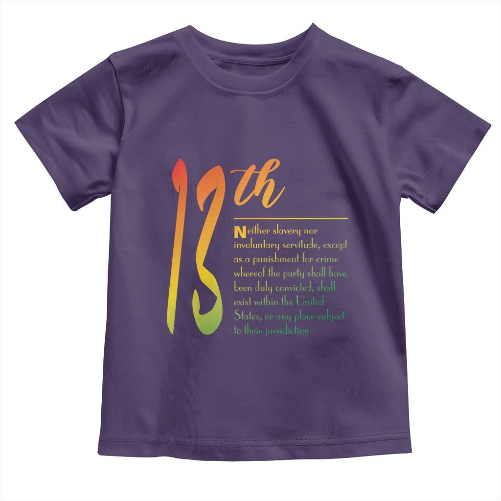 13th Amendment of U.S. Constitution Toddler T Shirt Juneteenth Black History