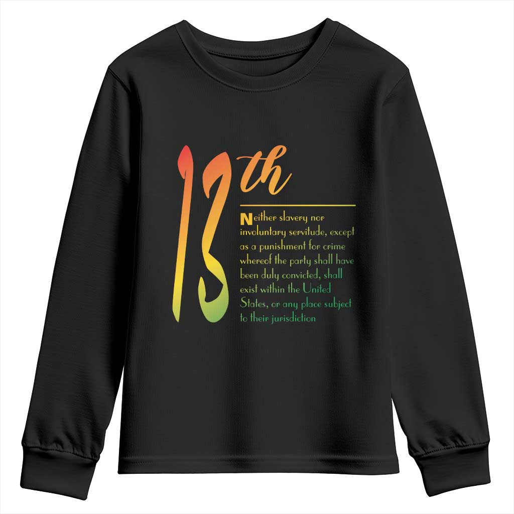 13th Amendment of U.S. Constitution Youth Sweatshirt Juneteenth Black History