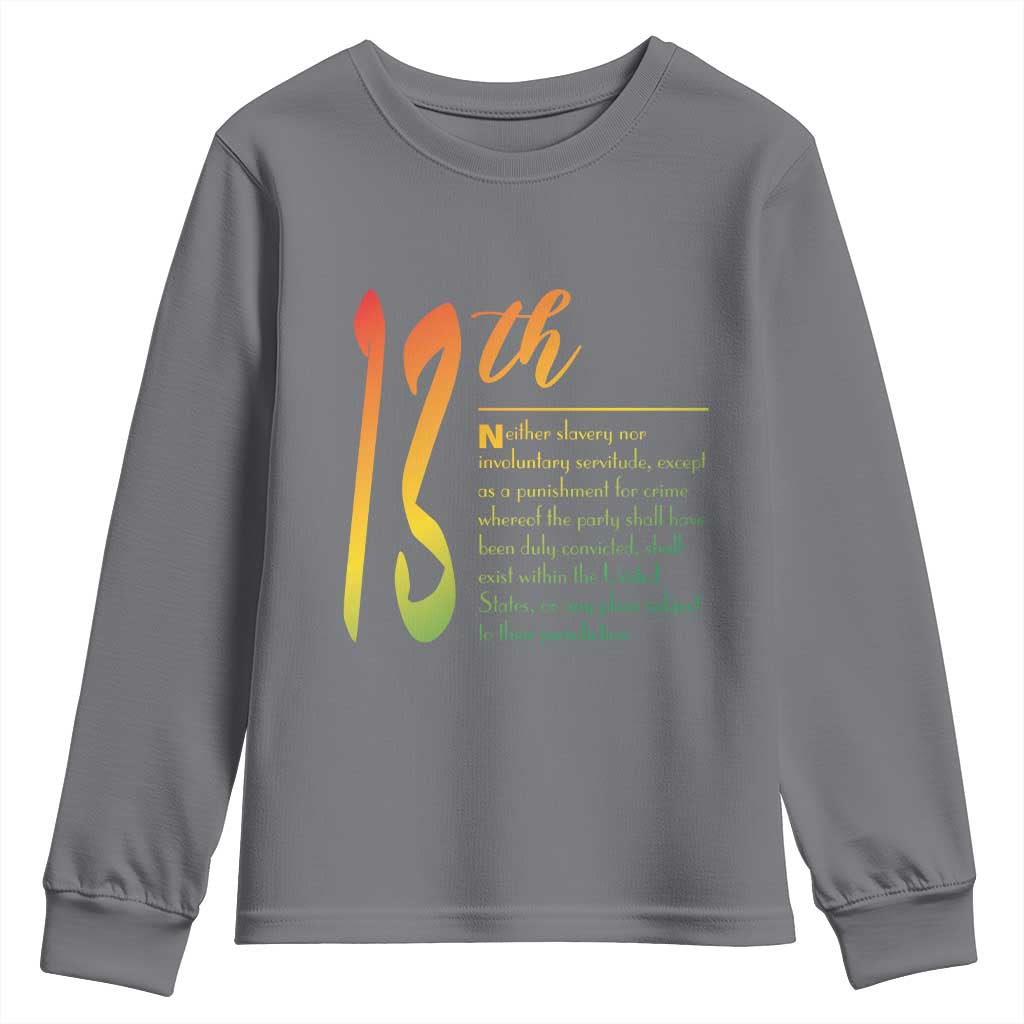 13th Amendment of U.S. Constitution Youth Sweatshirt Juneteenth Black History